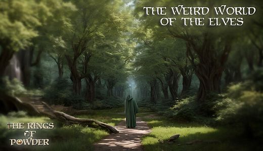 The Rings of Powder - The weird world of the Elves
