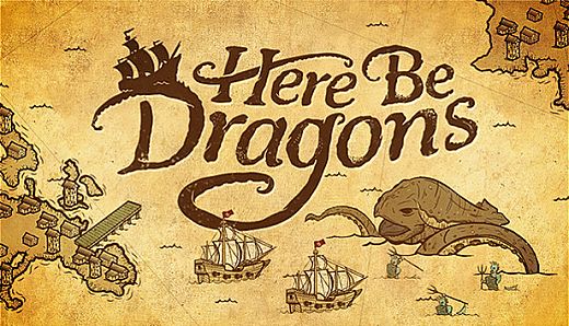 Here Be Dragons