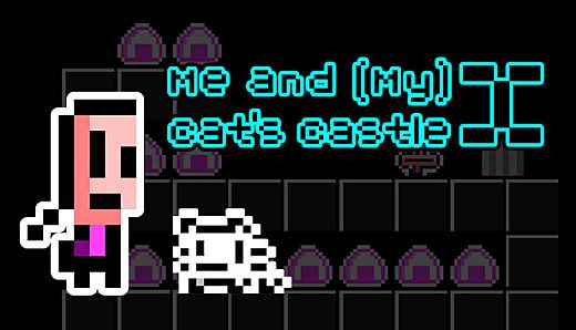 Me and (My) Cat's Castle X