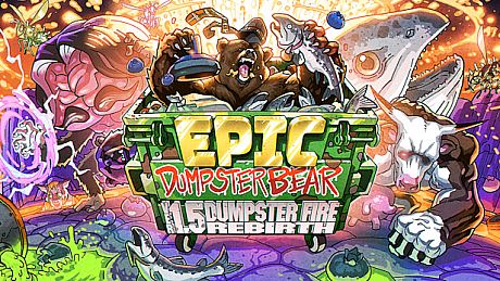 Epic Dumpster Bear 1.5 DX: Dumpster Fire Rebirth