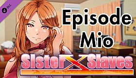 Sister X Slaves - Episode MIO -