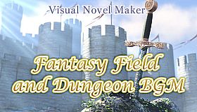 Visual Novel Maker - Fantasy Field and Dungeon BGM