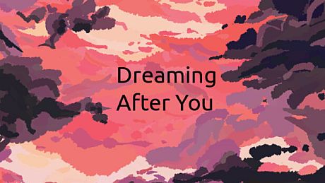 Dreaming After You Game