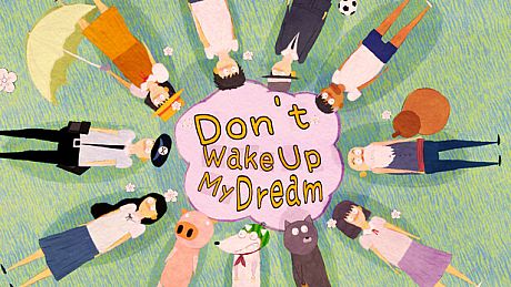 Don't Wake Up My Dream Game