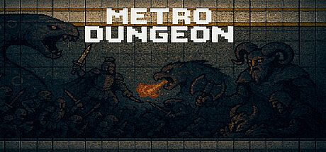 Metro Dungeon