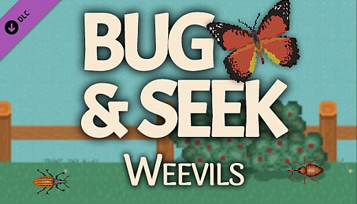 Bug & Seek - Weevils DLC