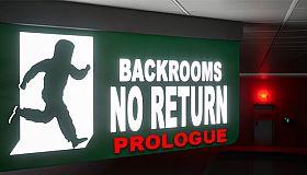 BACKROOMS NO RETURN: Prologue