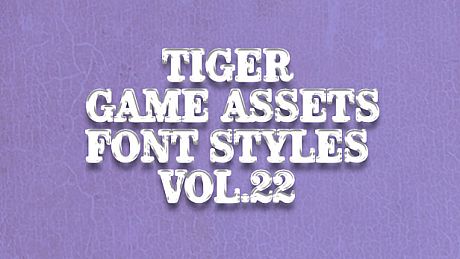 TIGER GAME ASSETS FONT STYLES VOL.22 DLC