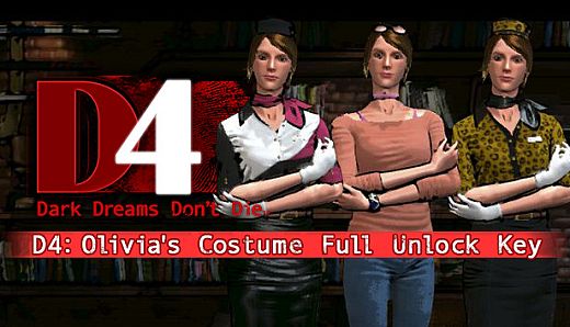 D4: Olivia's Costume Full Unlock Key