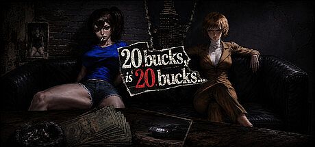 20 Bucks Is 20 Bucks: A Never-Ending Story