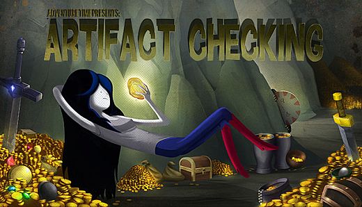 Adventure Time: Artifact Checking