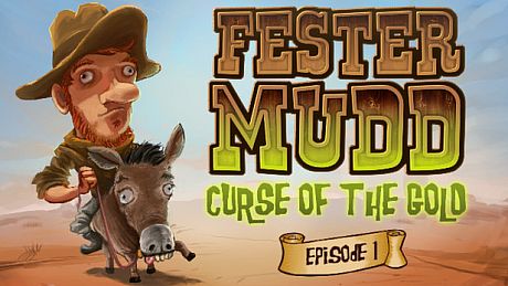 Fester Mudd: Curse of the Gold - Episode 1