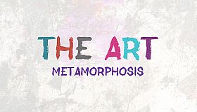 THE ART - Metamorphosis