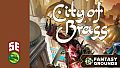 Fantasy Grounds - City of Brass (5e)