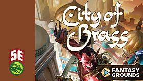 Fantasy Grounds - City of Brass (5e)