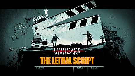 Unheard - The Lethal Script（致命剧本） DLC