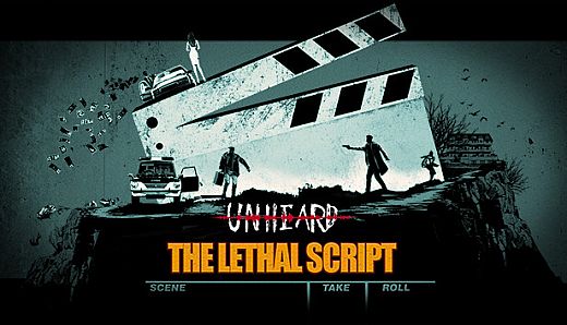 Unheard - The Lethal Script（致命剧本）