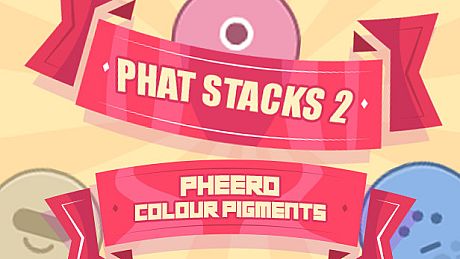 PHAT STACKS 2 - PHEERO COLOUR PIGMENTS DLC