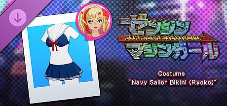 FULL METAL SCHOOLGIRL - Costume: "Navy Sailor Bikini (Ryoko)" DLC