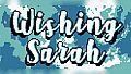 Wishing Sarah