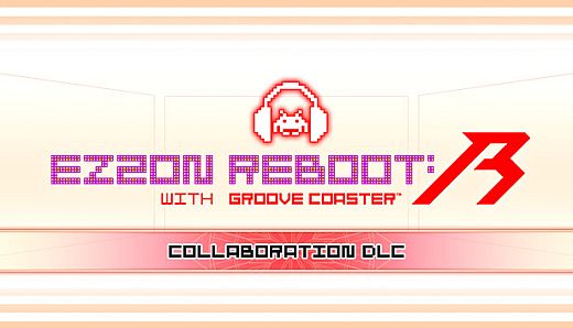 EZ2ON REBOOT : R - GROOVE COASTER Collaboration DLC