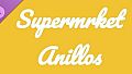 Supermrket: Anillos