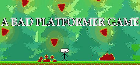 A BAD PLATFORMER GAME