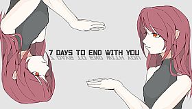 7 Days to End with You