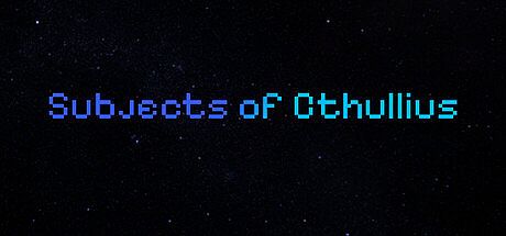 Subjects of Cthullius Game