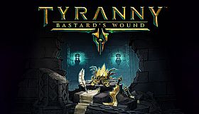 Tyranny - Bastard's Wound