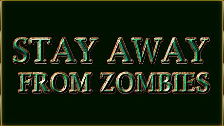 Stay away from zombies Game