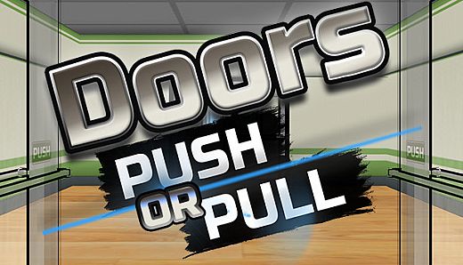Doors Push or Pull