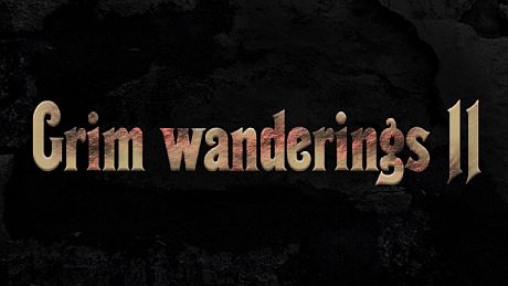 Grim wanderings 2 Game
