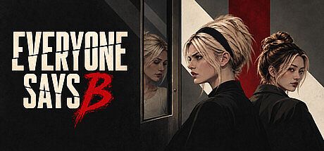 EVERYONE SAYS B