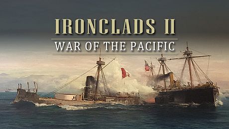 Ironclads 2: War of the Pacific Game