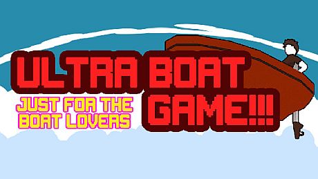 Ultra Boat Game!!! Game