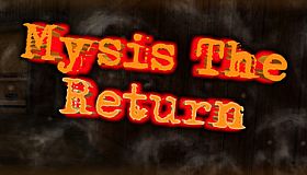 Mysis: The Return