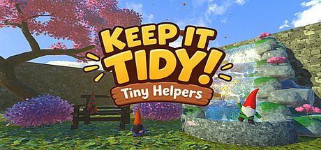 KEEP IT TIDY! Tiny Helpers