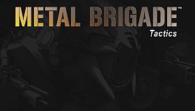 Metal Brigade Tactics