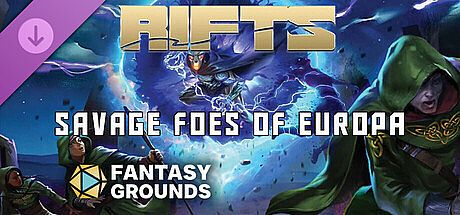 Fantasy Grounds - Rifts for Savage Worlds: Savage Foes of Europa