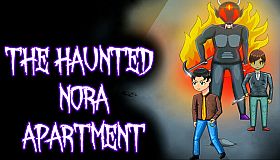The Haunted Nora Apartment