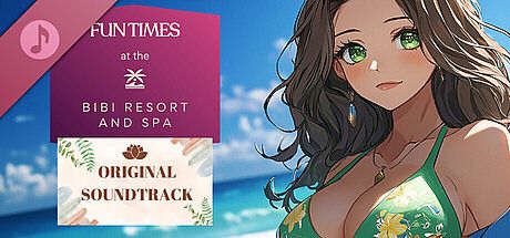 Fun Times at the Bibi Resort and Spa Soundtrack DLC