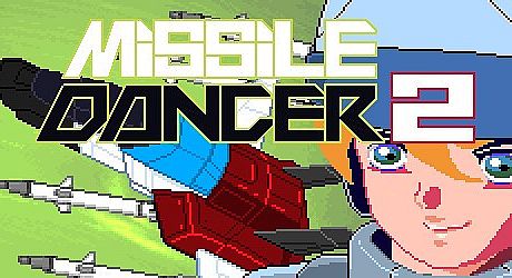 Missile Dancer 2 Game