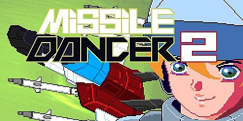 Missile Dancer 2