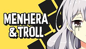 Menhera & Troll