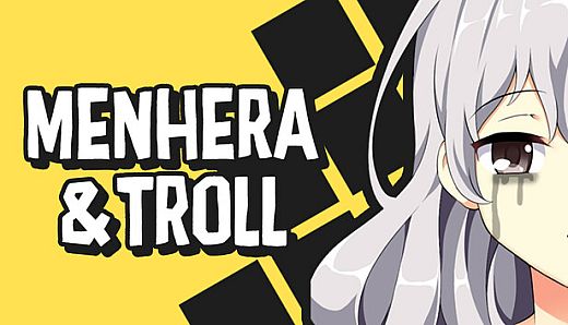 Menhera & Troll