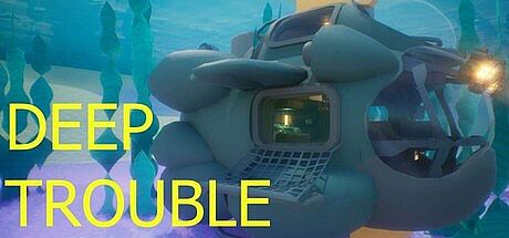 Deep Trouble