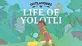Outlanders - Life of Yolotli