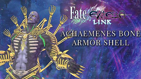 Fate/EXTELLA LINK - Achaemenes Bone Armor Shell DLC