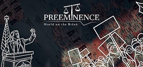 PREEMINENCE: World on the Brink Game